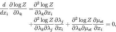 \begin{displaymath}\begin{split}\frac{d }{d x_i} \frac{\partial\log Z}{\partial ...
..._{st}} \frac{\partial \mu_{st}}{\partial x_i} = 0 , \end{split}\end{displaymath}