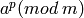 a^p(mod\;m)