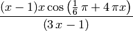 \frac{{\left(x - 1\right)} x \cos\left(\frac{1}{6} \, \pi + 4 \, \pi x\right)}{{\left(3 \, x - 1\right)}}