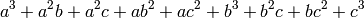 a^{3} + a^{2} b + a^{2} c + a b^{2} + a c^{2} + b^{3} + b^{2} c + b c^{2} + c^{3}